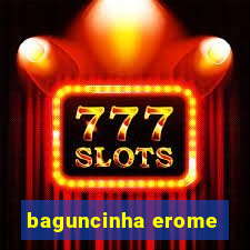 baguncinha erome